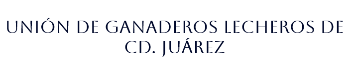 Union de Ganaderos Lecheros Cd. Juárez